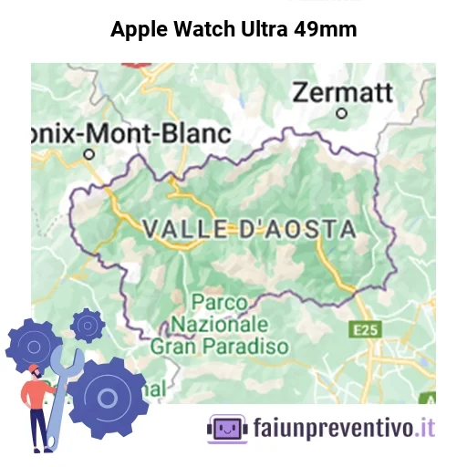 Centri assistenza Apple Apple Watch Ultra 49mm in Valle d’Aosta