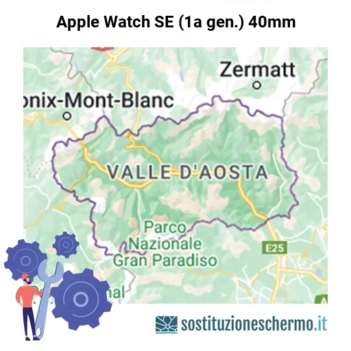 Schermo Apple Watch SE (1a gen.) 40mm da sostituire? Prezzi in Valle d’Aosta