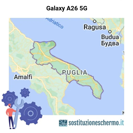 Schermo Galaxy A26 5G da sostituire? Prezzi in Puglia Schermo Galaxy A26 5G da sostituire? Prezzi in Puglia
