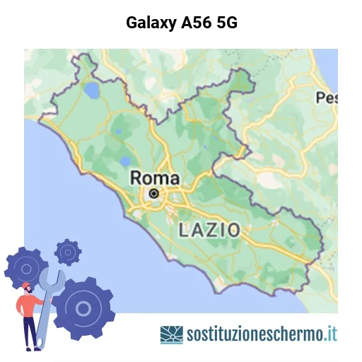 Schermo Galaxy A56 5G da sostituire? Prezzi in Lazio