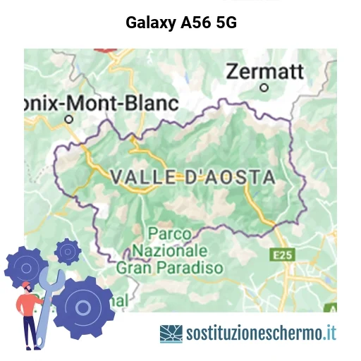 Schermo Galaxy A56 5G da sostituire? Prezzi in Valle d’Aosta