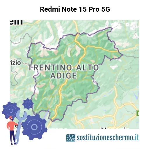 Schermo Redmi Note 15 Pro 5G da sostituire? Prezzi in Trentino-Alto Adige