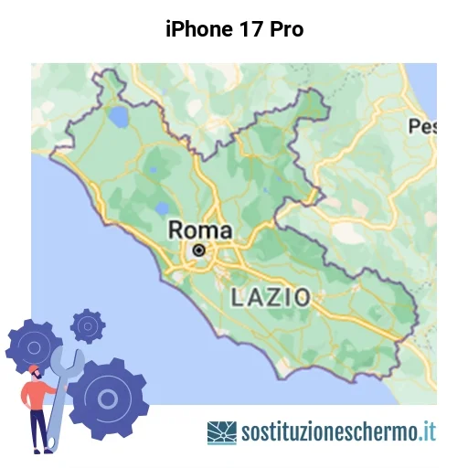 Schermo iPhone 17 Pro da sostituire? Prezzi in Lazio