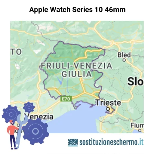 Schermo Apple Watch Series 10 46mm da sostituire? Prezzi in Friuli-Venezia Giulia